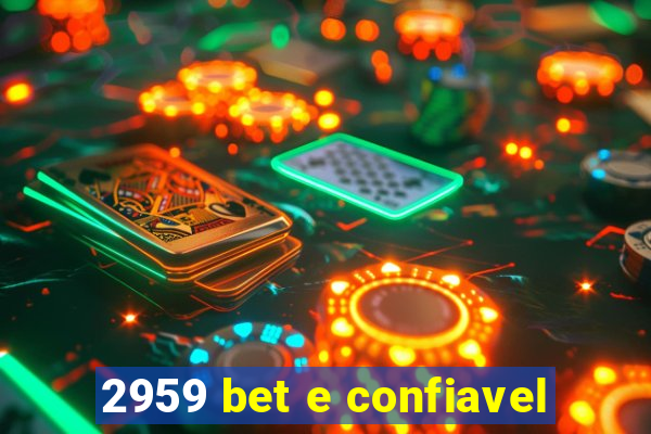 2959 bet e confiavel